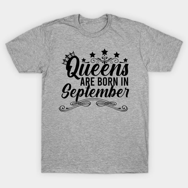 Queens Are Born In September T-Shirt by Eric Okore